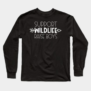 Support Wildlife Raise Boys Mothers Day Gift Long Sleeve T-Shirt